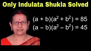 A Nice Math Olympiad Algebra Problem | Find the Value of a = ? and b = ?