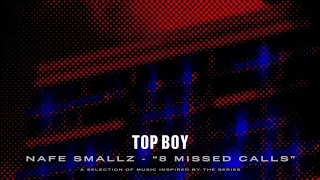 Nafe Smallz - 8 Missed Calls (Top Boy) [Official Audio]