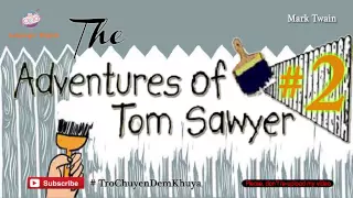 The Adventures Of Tom Sawyer #2 - Author Mark Twain | AudioBooks