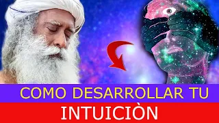 INTUICIÒN desarrollada AL MIL POR CIENTO Sadhguru