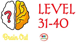 Brain Out Level 31 to 40 || Brain Out Level 31 32 33 34 35 36 37 38 39 40 Solution