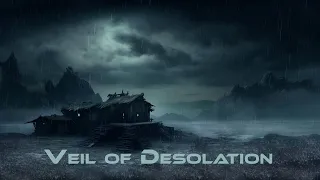 Veil of Desolation: Dark Ambient Music