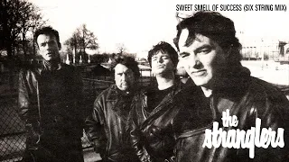 The Stranglers - Sweet Smell Of Success (Six String Mix)