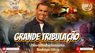 Sobre a grande tribulação com Rodrigo Silva