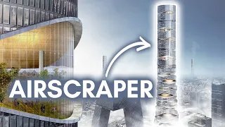 Airscraper : The future of Skyscrapers (Award Winning Design)