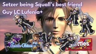 Squall#46 loving me some Setzer's Rainbow | 0 boss turn#52 | Guy Lost Chapter Lufenia+ [DFFOO GL]