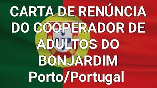 CCB/PORTUGAL, CARTA DE RENÚNCIA DO COOPERADOR DO BONJARDIM,  PORTO, @todaaverdadeporlaurindaqueiros