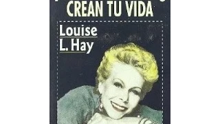 TUS PENSAMIENTOS CREAN TU VIDA Louise Hay Completo