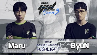 2022 GSL 시즌3 10강 B조 2경기 하이라이트 | 조성주(Maru), 변현우(ByuN)