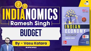 Complete Indian Economy | Ramesh Singh | Lec 37 - Budget | UPSC 2024/25