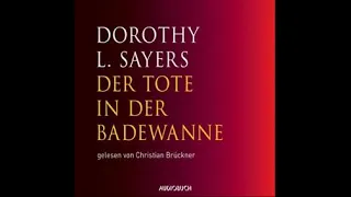 Dorothy L. Sayers - Der Tote in der Badewanne | Krimis Hörbuch