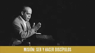 Misión: ser y hacer discípulos | Miguel Núñez