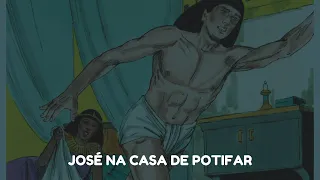 JOSÉ NA CASA DE POTIFAR