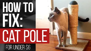 How To Fix A Cat Scratching Pole/Post for Under $6 | #DIY #HOWTO