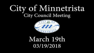 2018.03.19 Minnetrista City Council Meeting