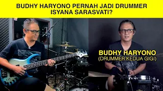 BUDHY HARYONO EX GIGI TERNYATA DRUMMER ISYANA SARASVATI