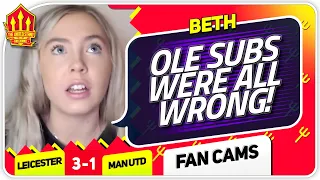 BETH! UNITED MIDFIELD NOT GOOD ENOUGH! Leicester City 3-1 Manchester United Fan Cam