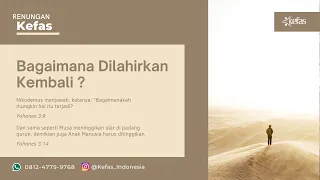 BAGAIMANA DILAHIRKAN KEMBALI ?