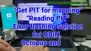 GET PIT FOR MAPPING ODiN Stuck Flashing Simplest Solution! Works 99% of the Times!