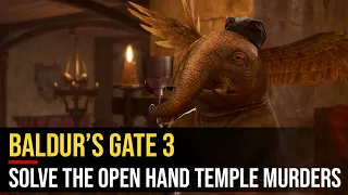 Solve the Open Hand Temple Murders | Baldur's Gate 3 (Quest Guide)