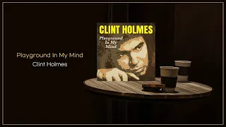 Clint Holmes - Playground In My Mind / FLAC File