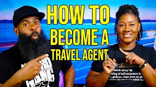How To Become A Travel Agent In 2023