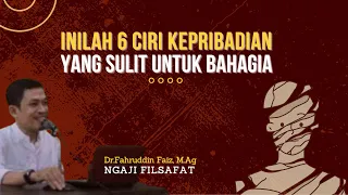 Inilah 6 Ciri Kepribadian Yang Sulit Untuk Bahagia |Dr.Fahruddin Faiz |Ngaji Filsafat |Lurulaku