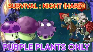 Purple Plants Only |  Sun Plants & Blover Excluded | Survival : Night (Hard) | PvZ Challenge