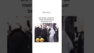 Die Kirche sobald sie Kirchensteuer bekommen hat #lustigevideos #comedy #meme