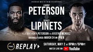 PBC Replay: Lamont Peterson vs Sergey Lipinets | Full Televised Fight Card