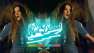 The Hot Damn! - DAMN!DAMN!DAMN!DAMN! (Official Video)