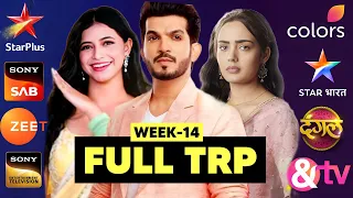 FULL TRP of Week 14 : All Indian TV Shows and Channels Ratings | Star Plus, Colors, Sony SAB, Zee