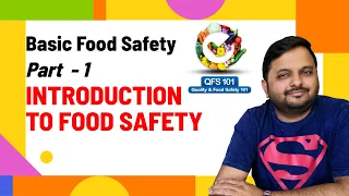 Basic Food Safety Part 1 - Introduction to Food Safety