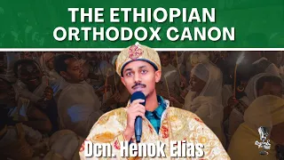 The Ethiopian Orthodox Canon of Scripture