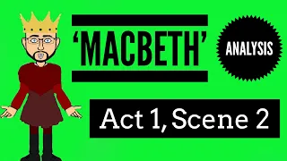 Macbeth: Act 1, Scene 2 Updated Analysis