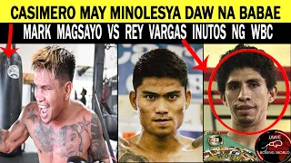 Casimero May Minolesya Daw na Babae  , Marlk Magsayo vs Rey Vargas Pinag Utos Ng WBC