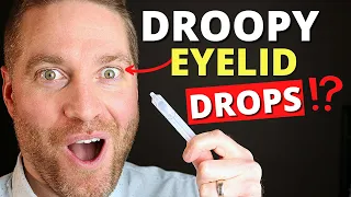 New Eye Drops For Droopy Eyelids! - Treat An Eyelid Ptosis With Upneeq