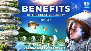 The Benefits of the Creative Society | Announcement of Kaleidoscope of Facts 22