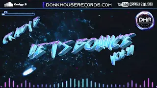 Craigy B - Let's Bounce Vol 21 - DHR