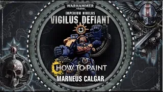 How to Paint: Marneus Calgar