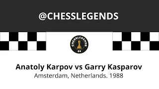 Anatoly Karpov vs Garry Kasparov. Amsterdam, Netherlands. 1988