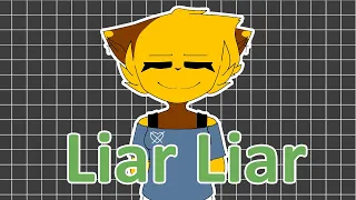 Liar Liar meme - Аниматор Ляпа