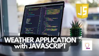 Weather Application With JavaScript | JavaScript Project