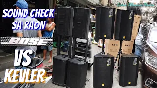 BOSE VS KEVLER SOUND CHECK SA RAON,@EDLIM ELECTRONICS CENTER @electrosoundsanddiy