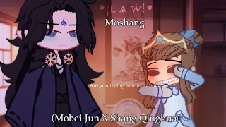 Are you trying to romance me..? || SVSSS || MXTX || Moshang || Mobei-Jun X Shang Qinghua