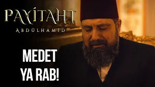 ''Vatan ağlıyor!'' I Payitaht Abdülhamid 138. Bölüm