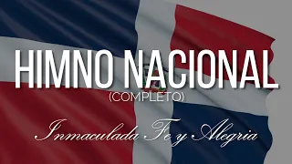 HIMNO NACIONAL DOMINICANO COMPLETO - INMACULADA FE Y ALEGRIA, EDDY JEREZ