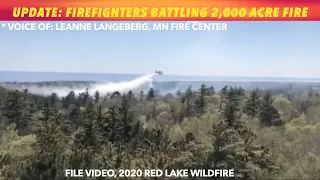 UPDATE: Air & Ground Crews Battling 2,000 Acre Wildfire Near Red Lake, MN