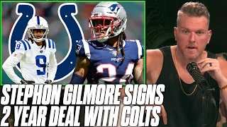 Pat McAfee Reacts To Colts Signing Stephon Gilmore To A 2 Year, $23M Deal