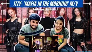 Siblings reaction to ITZY "마.피.아. In the morning" M/V | Indians reaction | WTF reactions